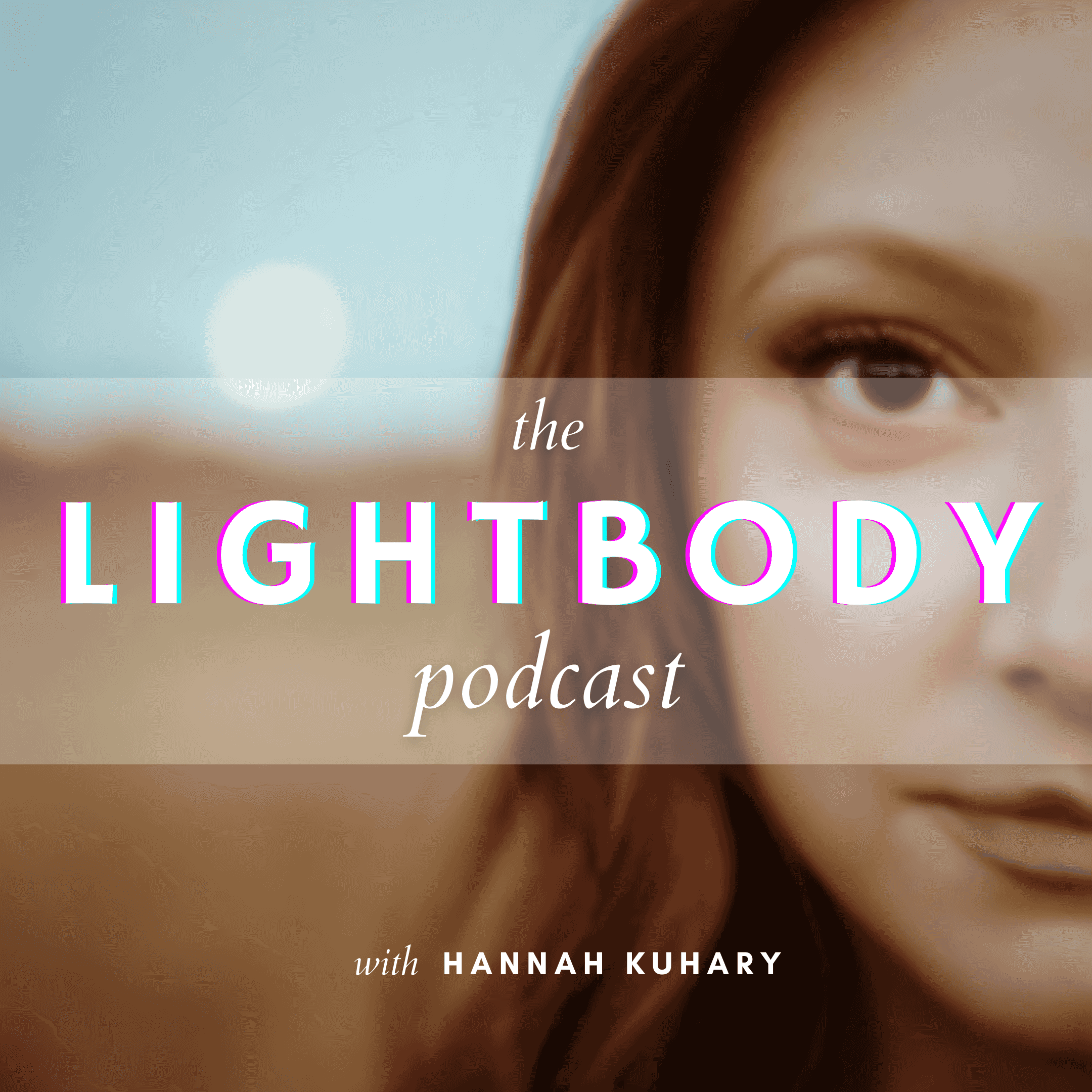 https://static.libsyn.com/p/assets/e/b/1/c/eb1c1febe6ea9043/LIGHTBODY_PODCAST_COVER_FINAL_1.png