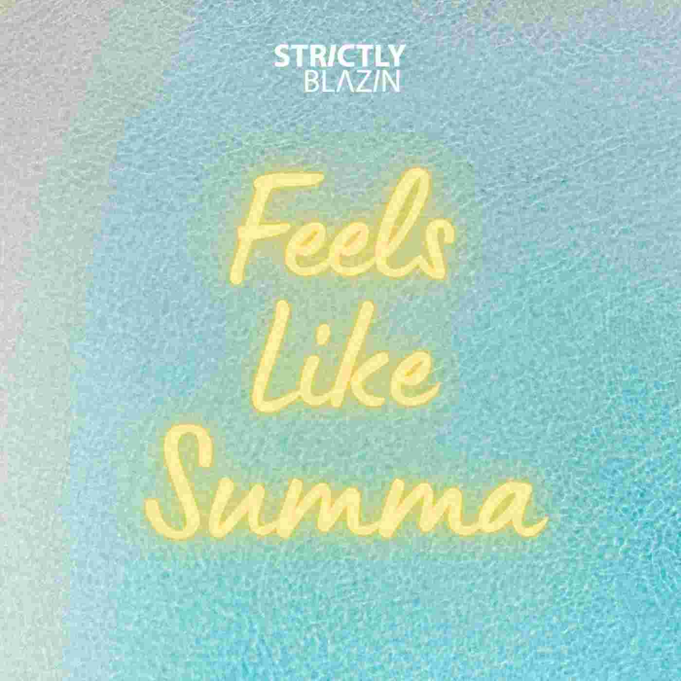 https://strictlyblazin.blubrry.net/wp-content/uploads/2024/10/Feels-Like-Summa-resize.jpg