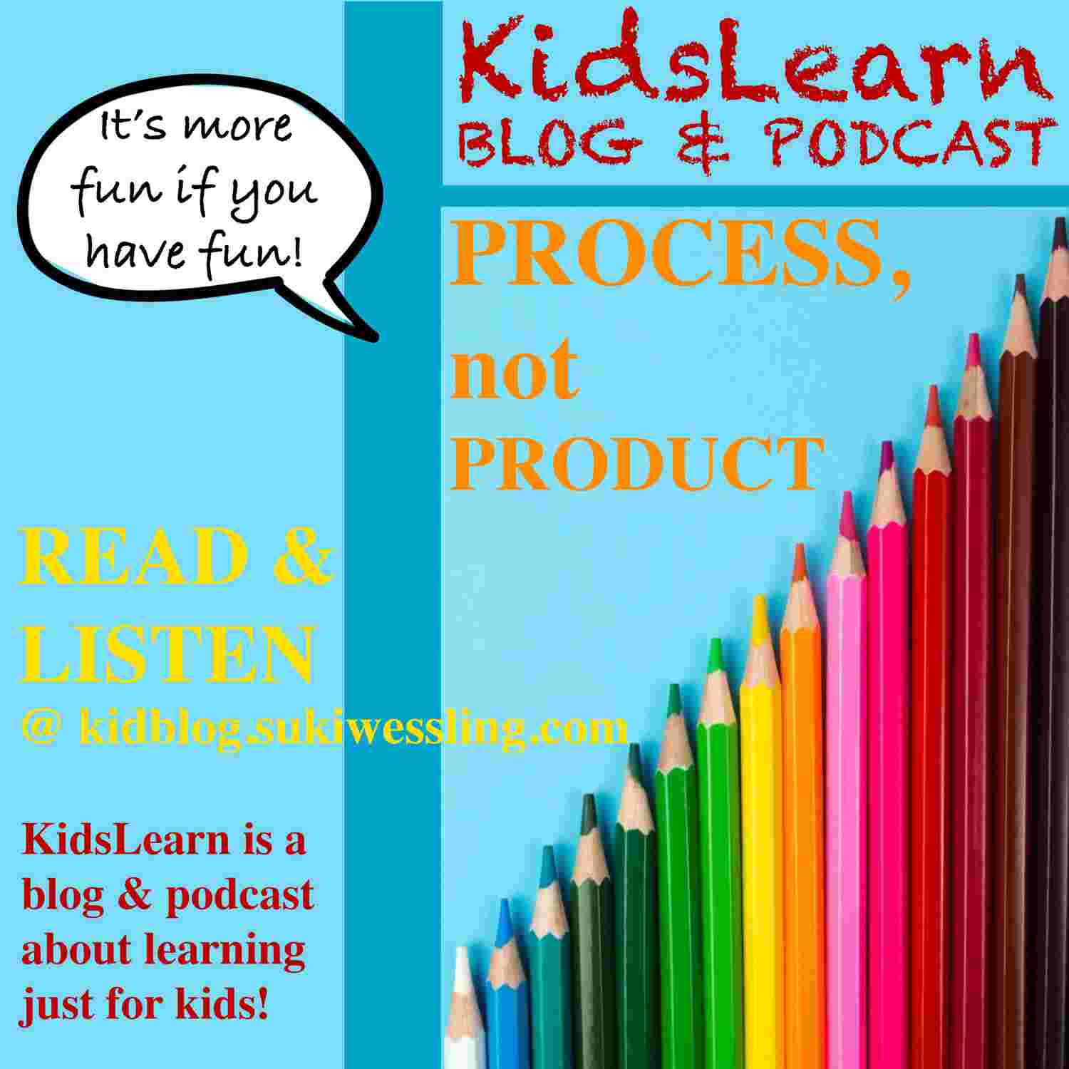 https://sukiwessling.com/kidblog/wp-content/uploads/2024/05/KidsLearn-Process.jpg