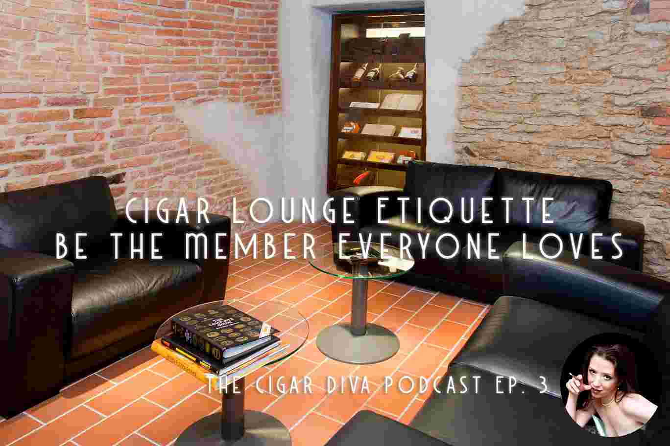 https://thecigardiva.com/wp-content/uploads/2022/01/Cigar-Loung-Etiquette-Ep-3.jpg