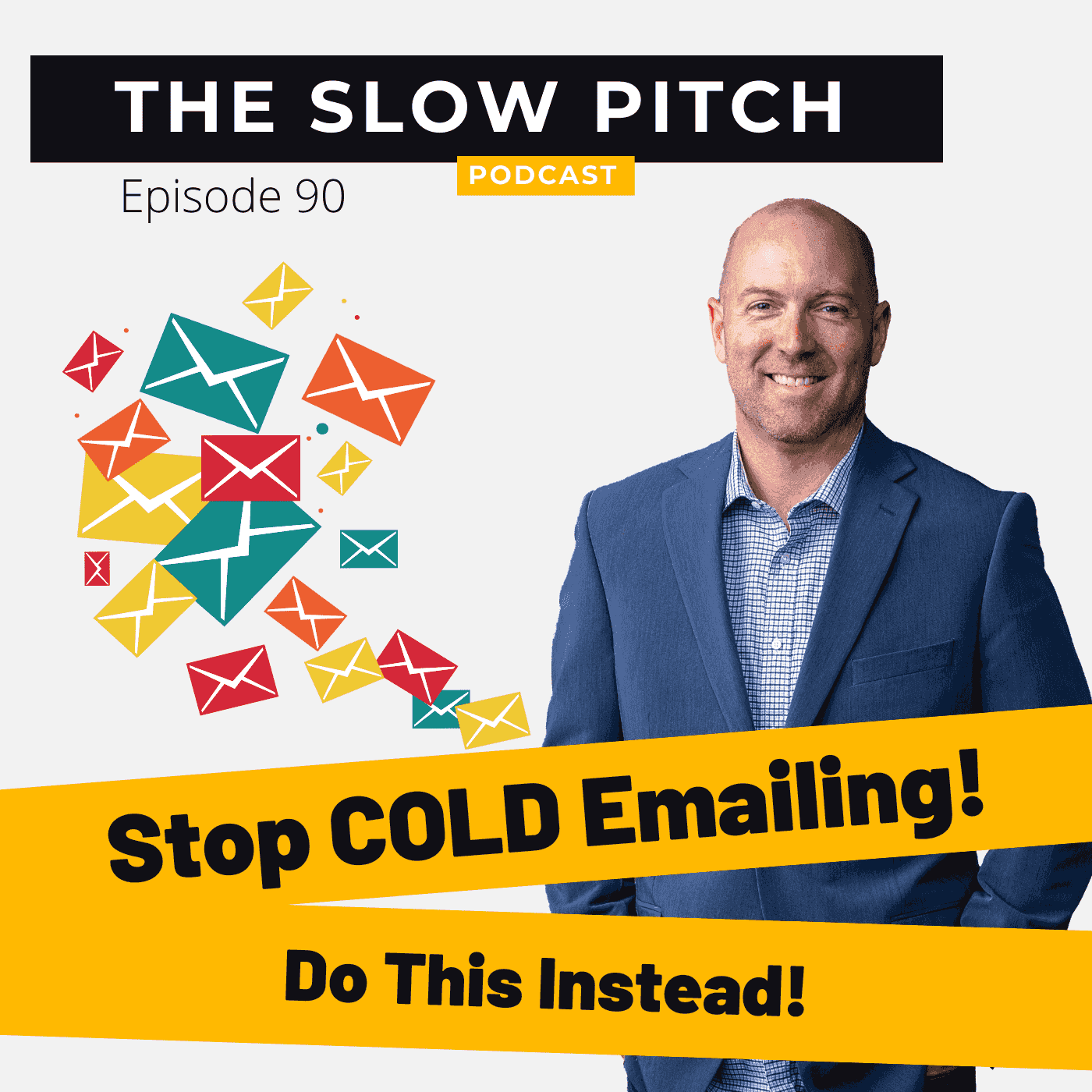 https://theslowpitch.com/wp-content/uploads/2024/04/Podcast-Show-Episode-ep90-Cold-Email.png