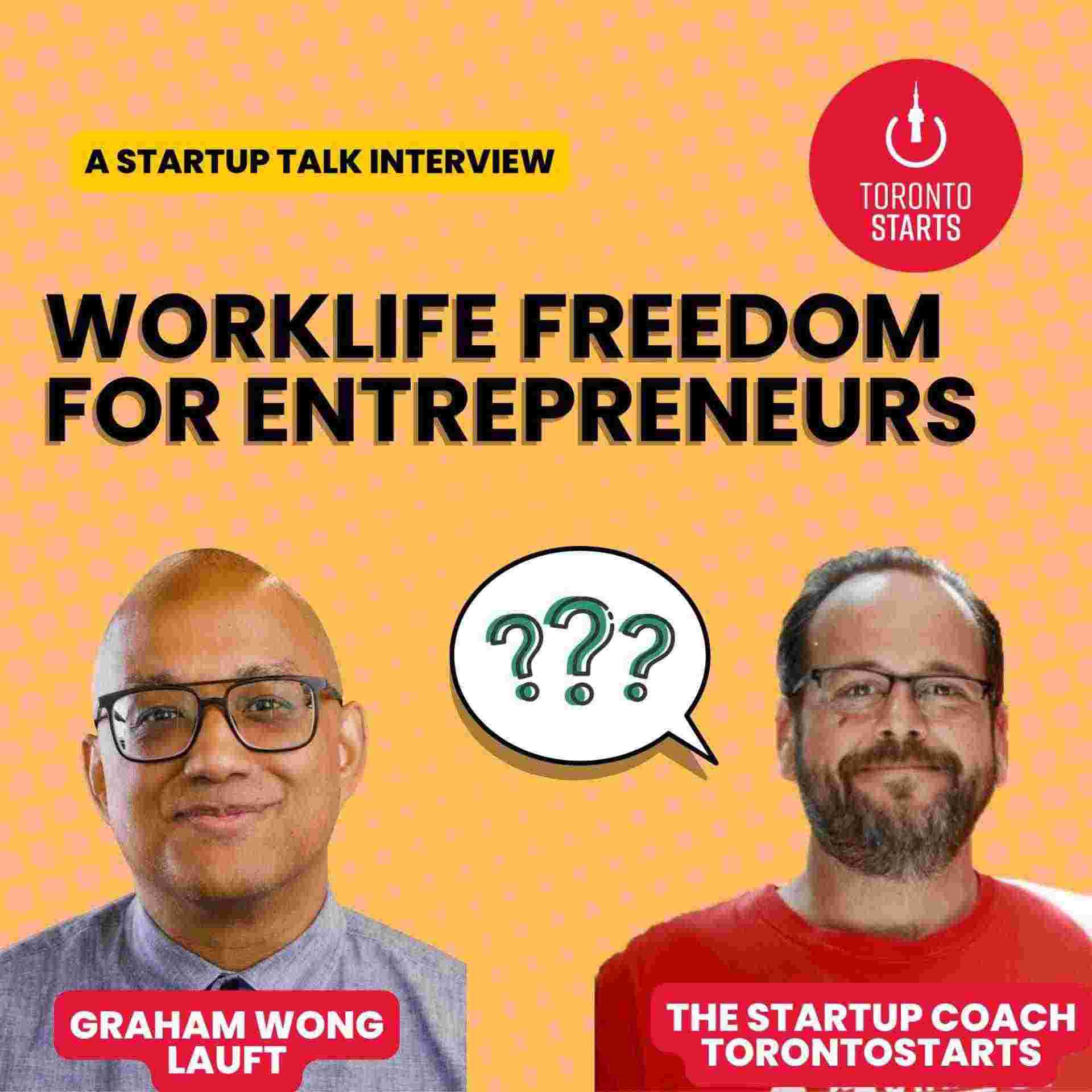 https://torontostarts.com/wp-content/uploads/2025/01/Worklife-Freedom-for-Entrepreneurs-scaled.jpg