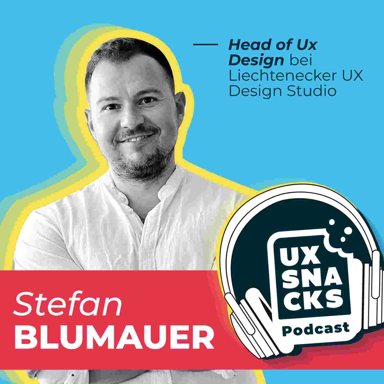 https://ux-snacks.podcaster.de/ux-snacks/logos/Podcast_StefanBlumauer.jpg