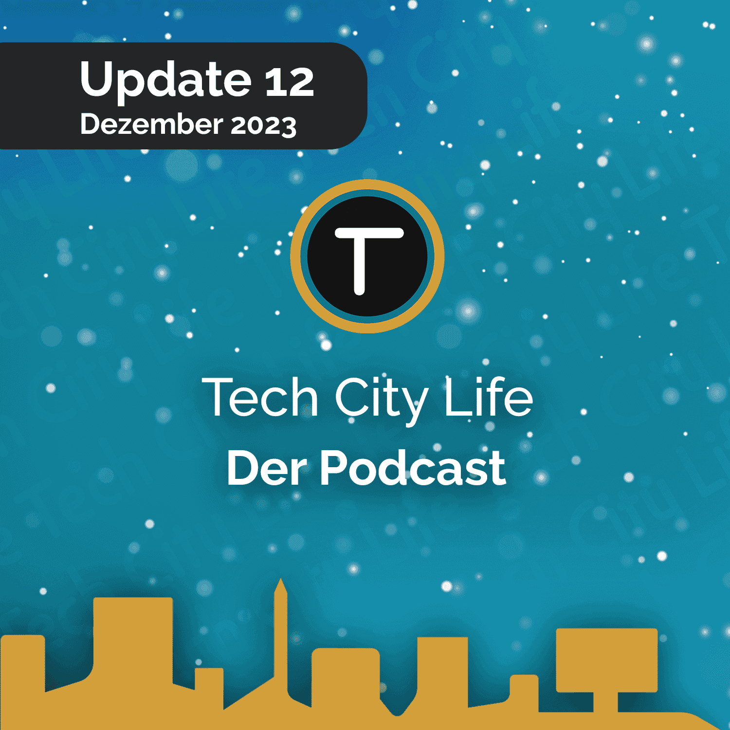 https://uynsl4.podcaster.de/techcitylife/logos/TCL_Dezember_2023.png