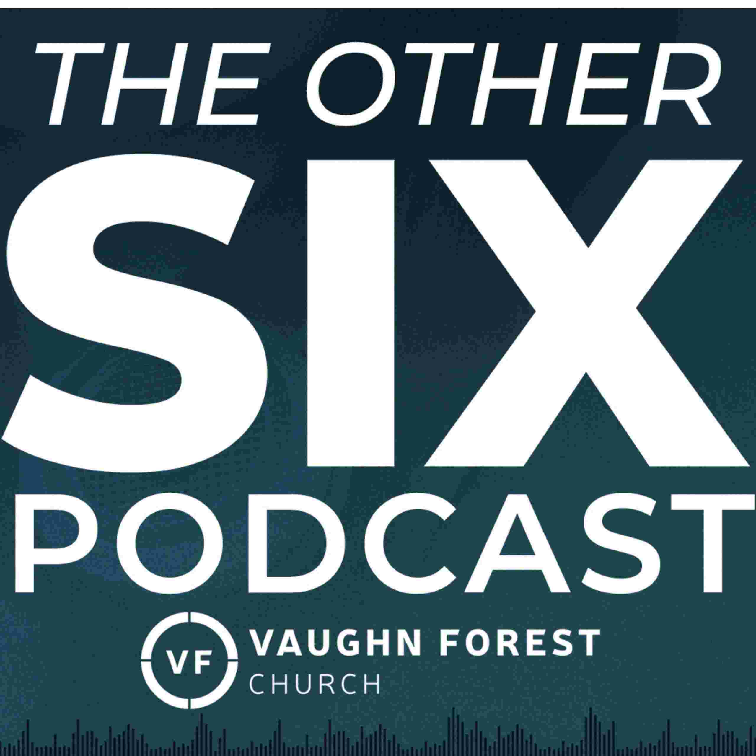 https://vaughnforest.com/wp-content/uploads/2021/08/OtherSixPodcast-scaled.jpg