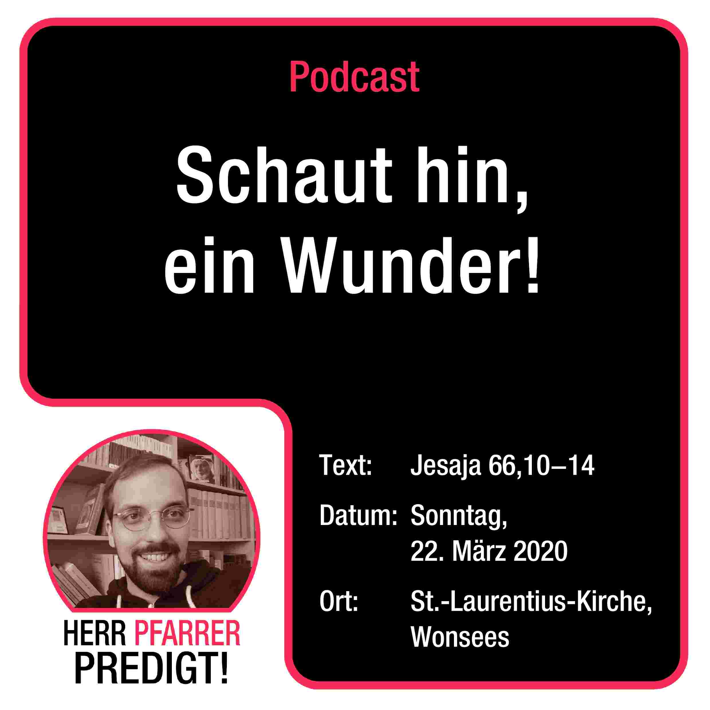https://wjmgw1.podcaster.de/herrpfarrer/logos/2020-03-22_Schaut_hin_ein_Wunder.jpg