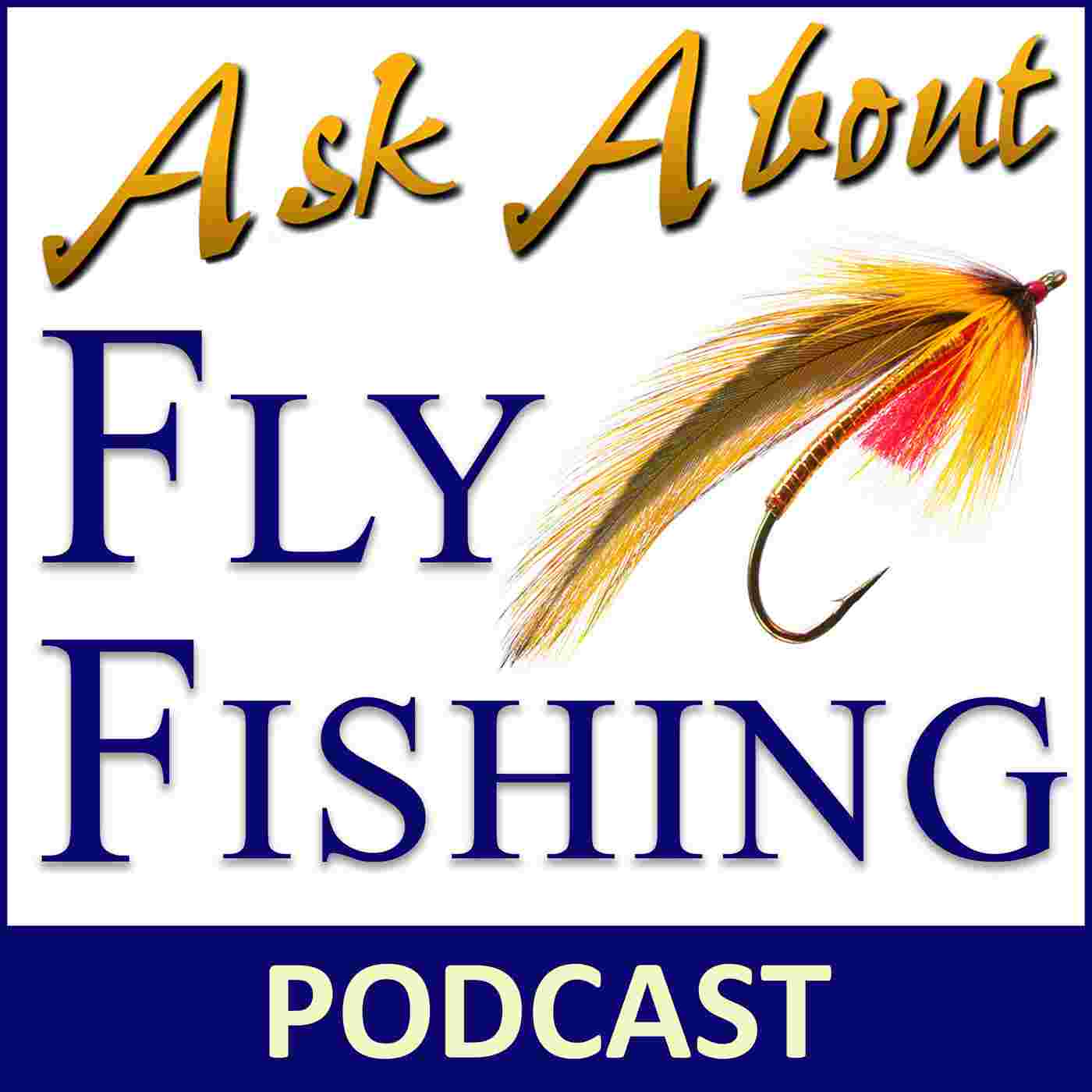 https://www.askaboutflyfishing.com/wp-content/uploads/powerpress/aaff-podcast-logo-1400-web.jpg