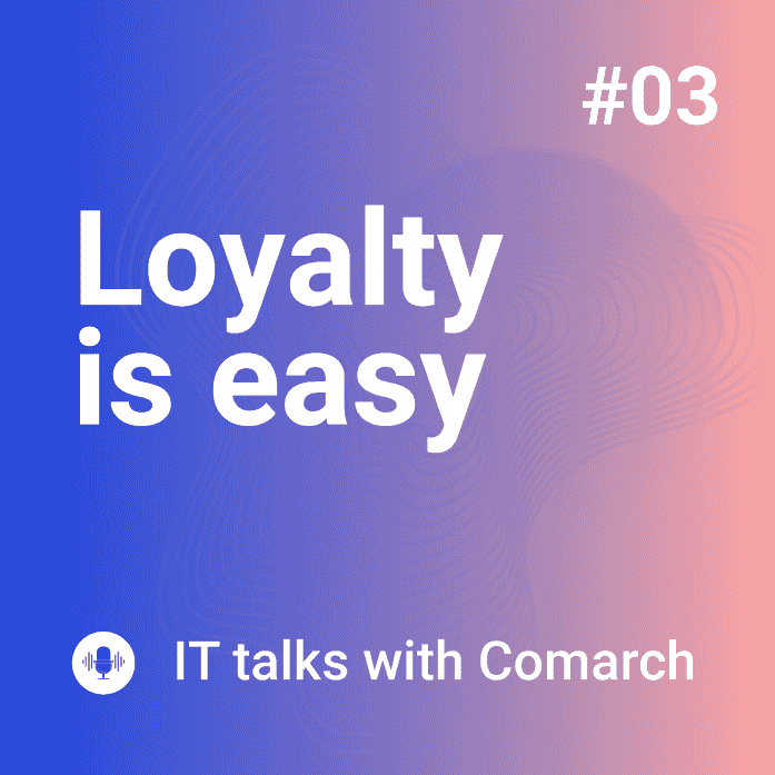https://www.comarch.pl/files-pl/file_1057/Loyalty-is-easy-3.png