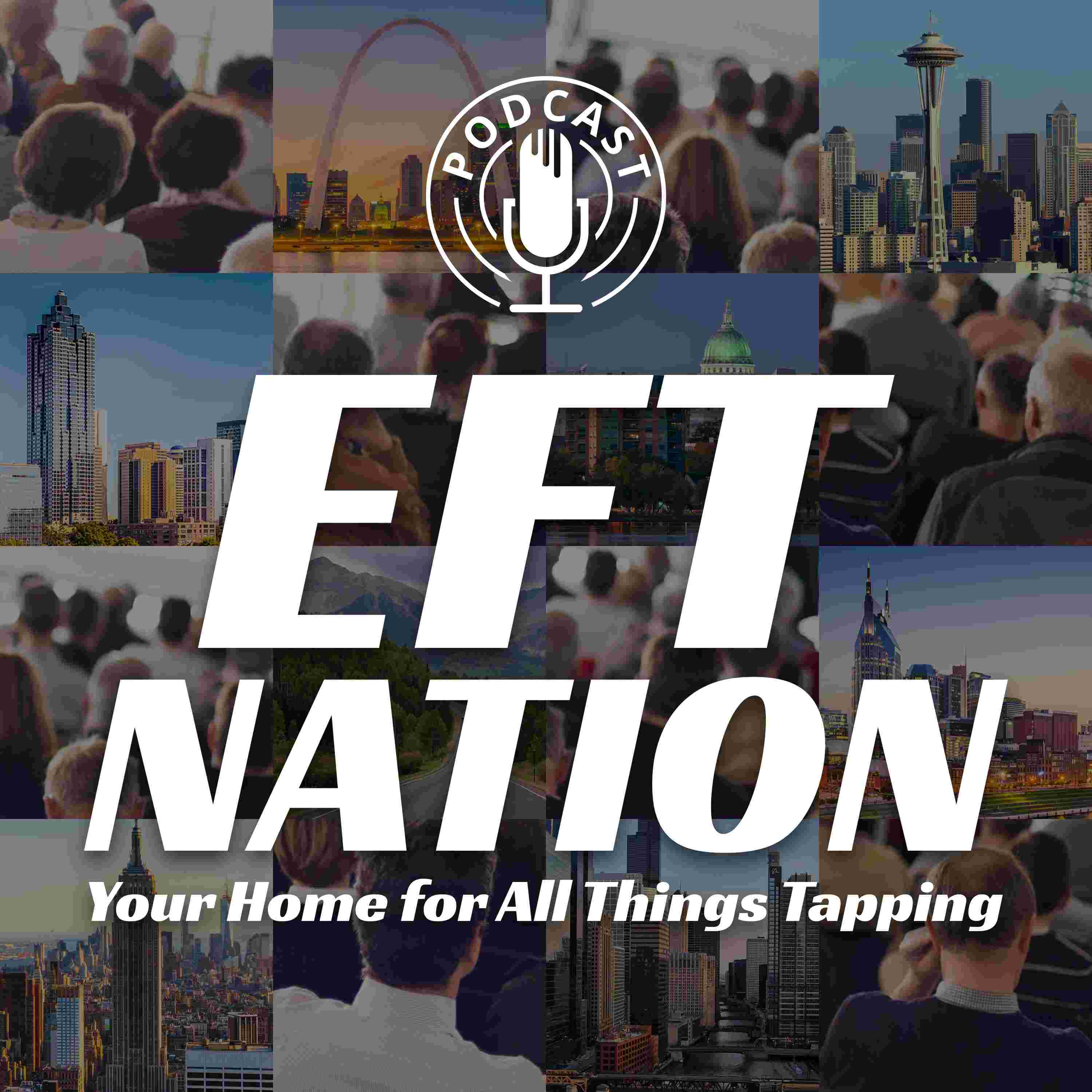 https://www.efttappingtraining.com/wp-content/uploads/powerpress/EFT-Nation-Podcast-Artwork.jpg