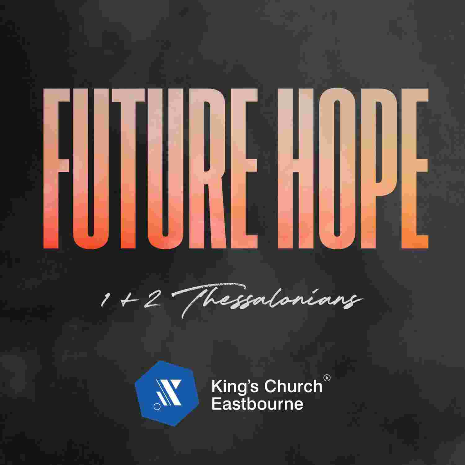 https://www.kings.church/podcast_artwork/Future-Hope.jpg
