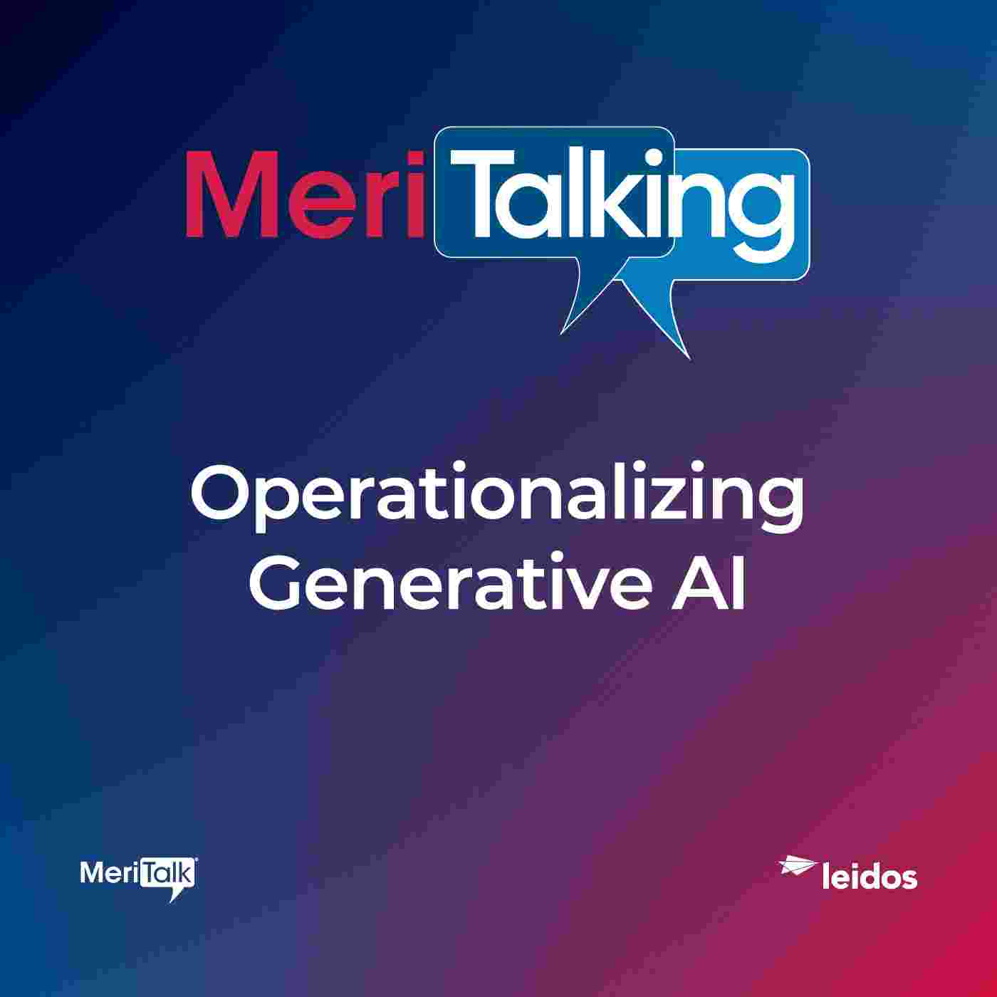 https://www.meritalk.com/wp-content/uploads/2024/03/leidos-operationalizing-generative-ai.jpg