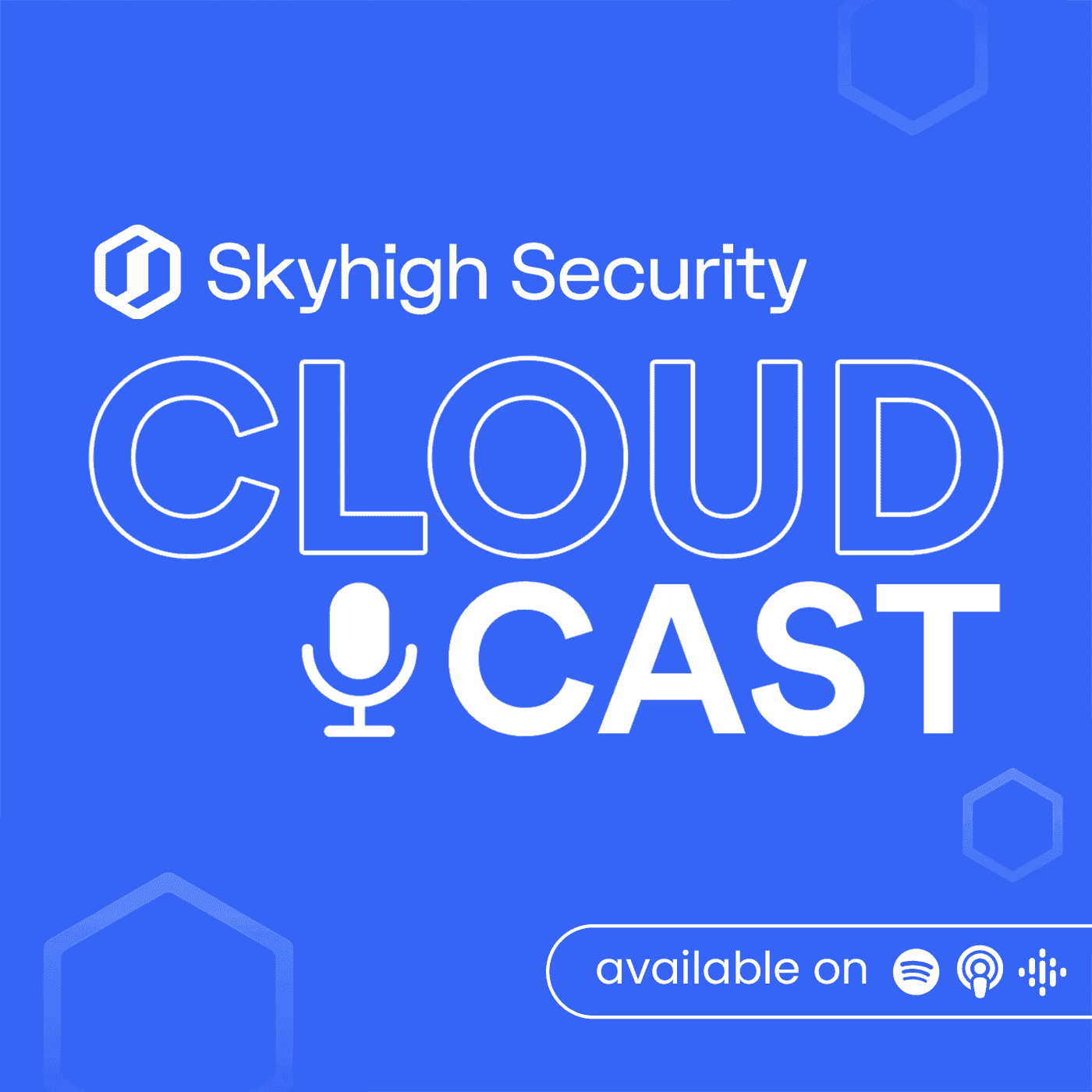 https://www.skyhighsecurity.com/wp-content/uploads/2024/04/CloudCast-Cover-1400-1.png