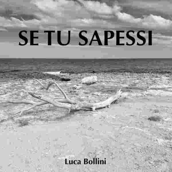 https://www.supermarketradio.it/wp-content/uploads/luca-bollini-se-tu-sapessi-600x600-1.jpg