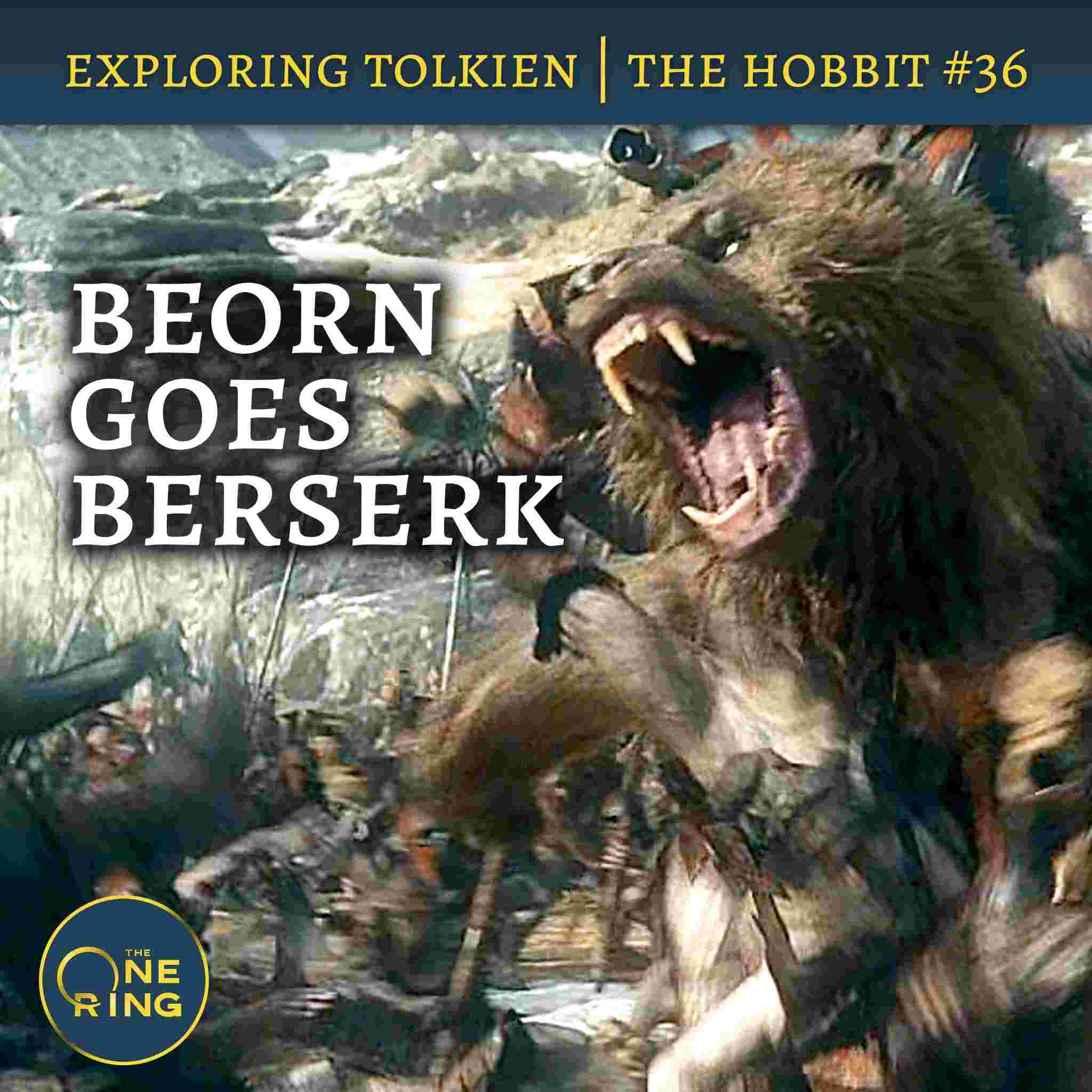 https://www.theonering.com/wp-content/uploads/2025/11/beorn-bersekr-podcast.jpg