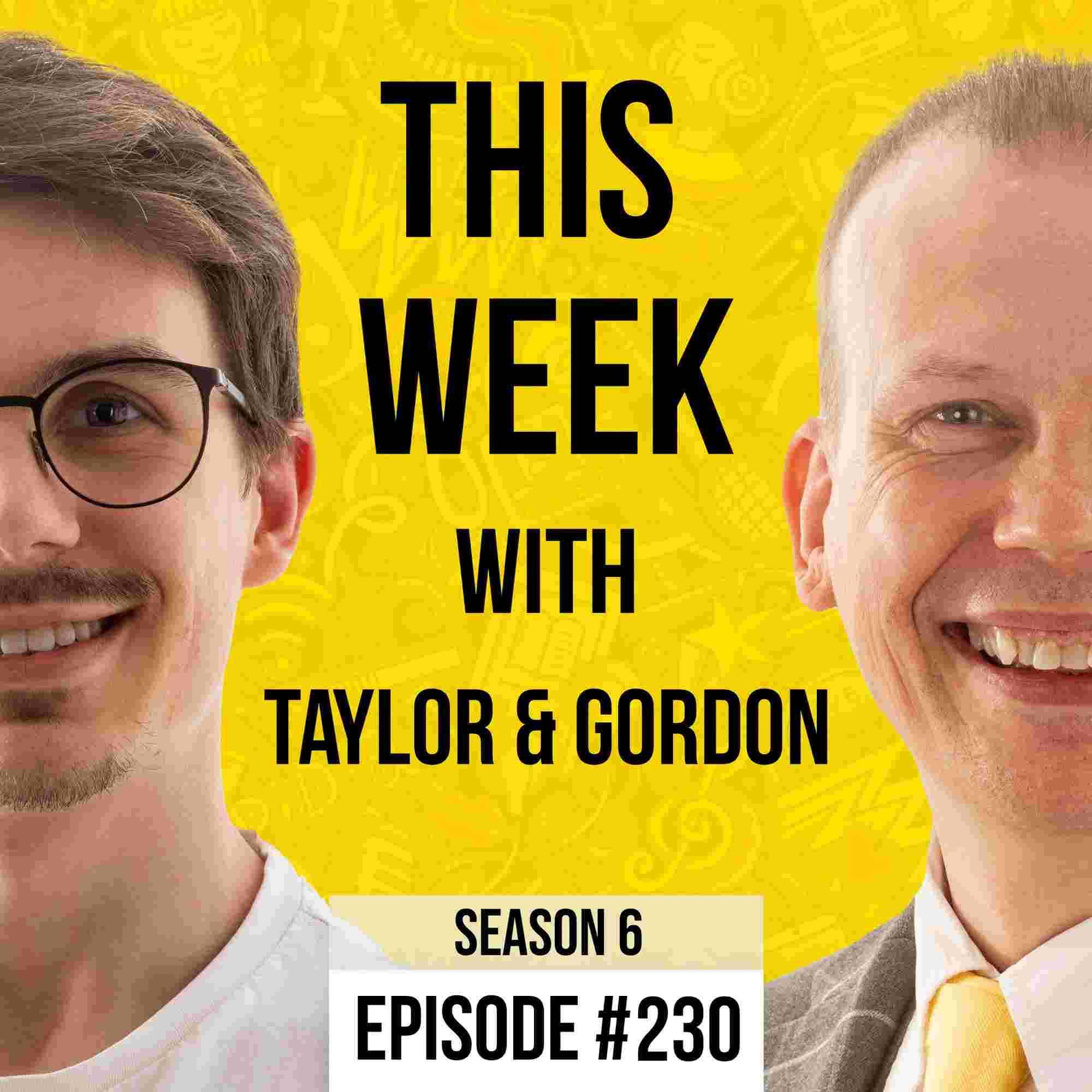https://www.thisweekwith.co.uk/wp-content/uploads/this-week-with-taylor-gordon-podcast-230.jpg