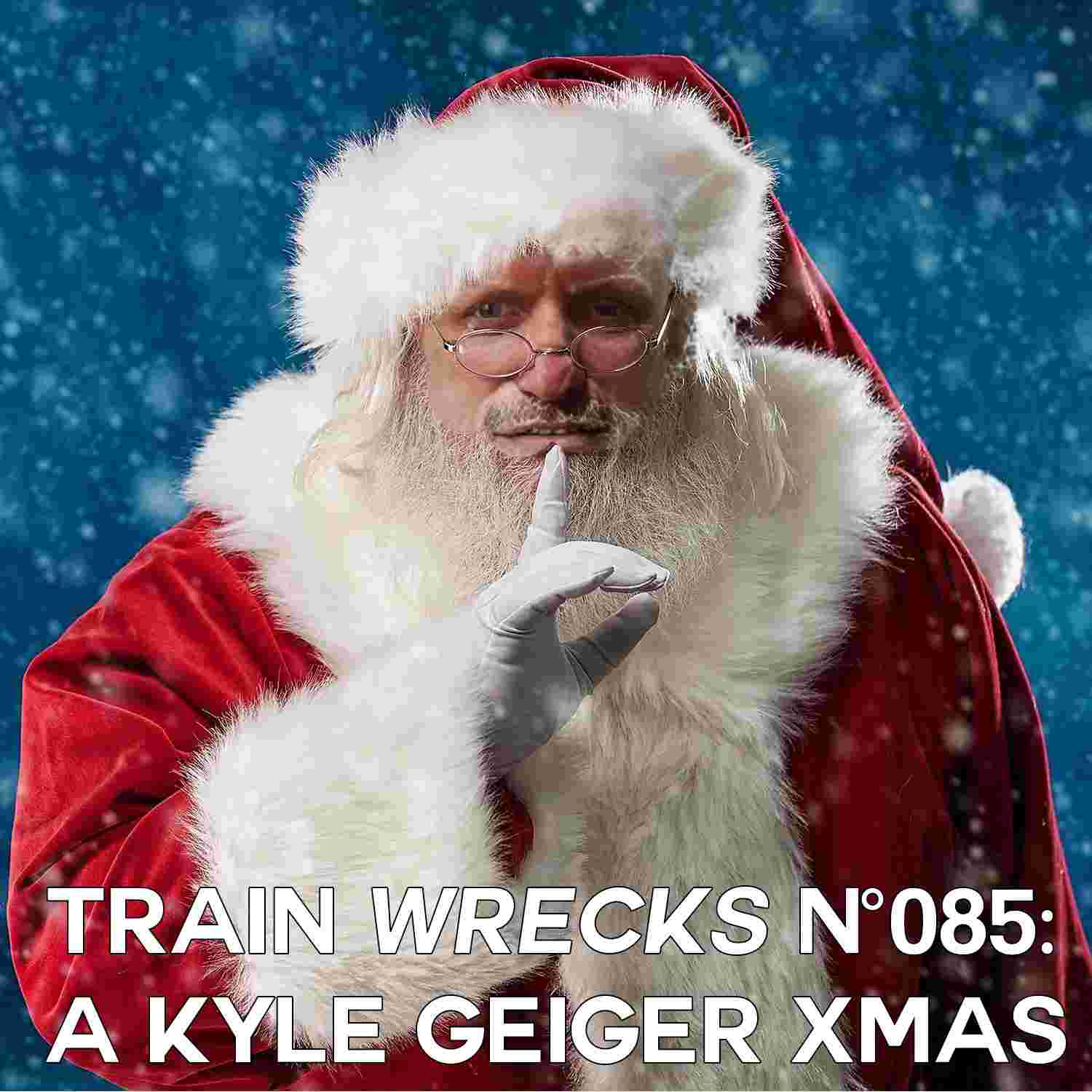 https://www.trainwreckspodcast.com/wp-content/uploads/2024/12/TW085-Kyle-Xmas.jpg
