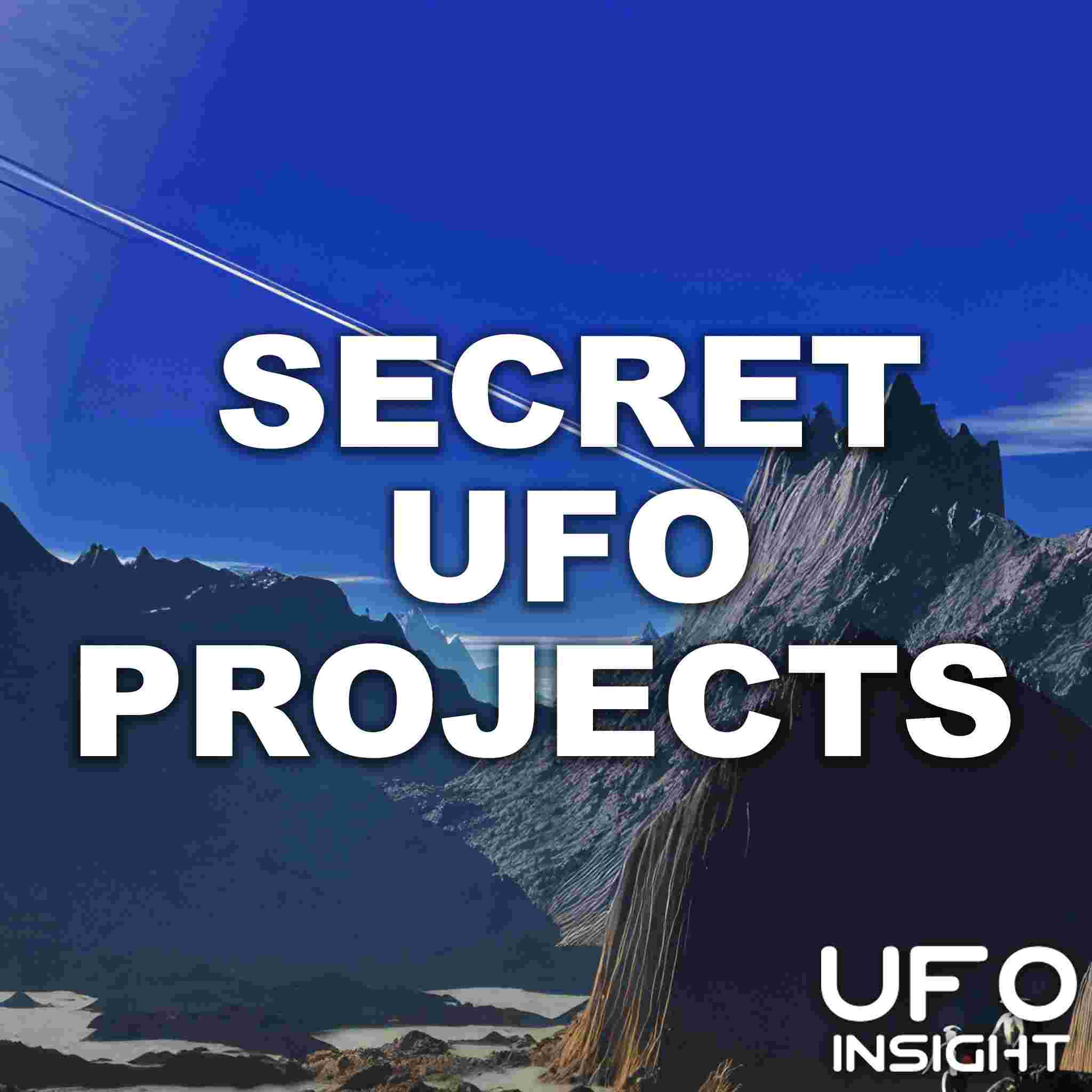 https://www.ufoinsight.com/wp-content/uploads/2023/05/secret-ufo-projects-square.jpg