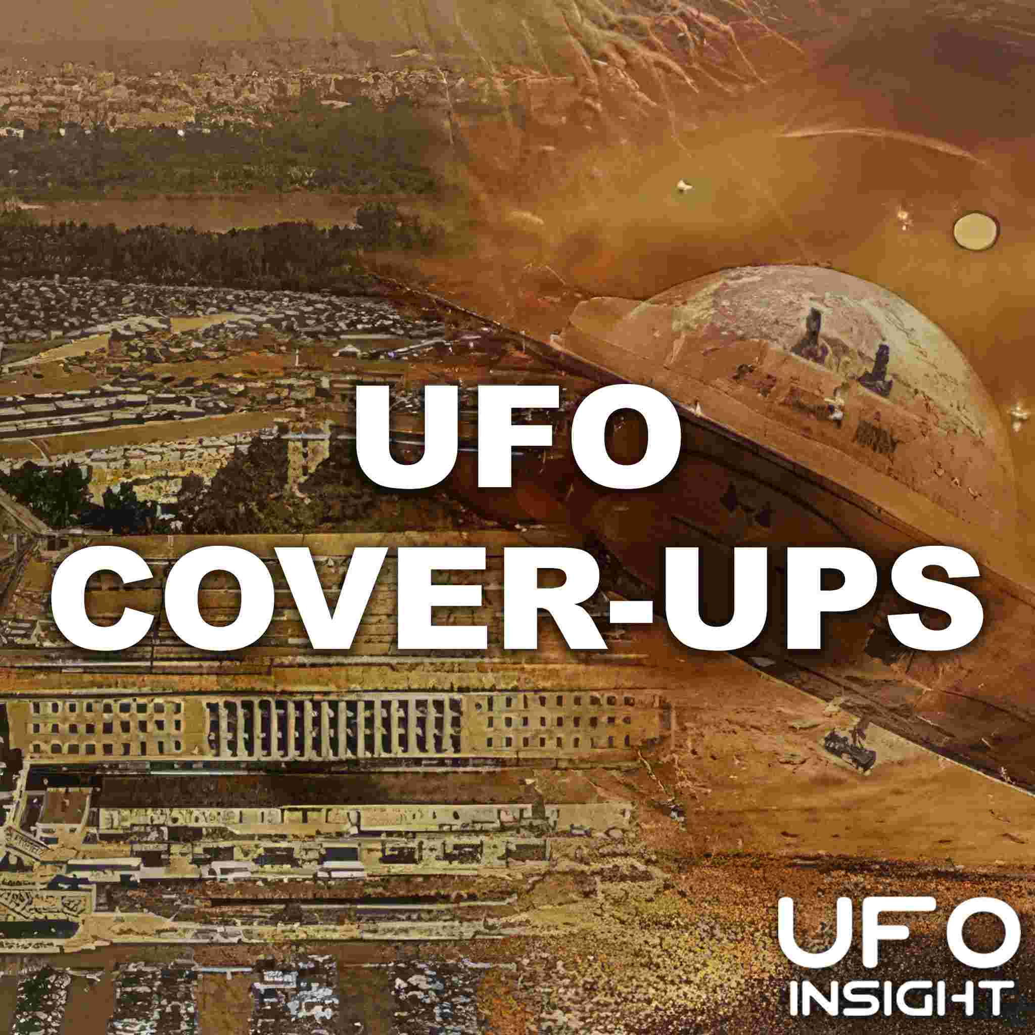 https://www.ufoinsight.com/wp-content/uploads/2023/05/ufo-cover-ups-podcast-square.jpg