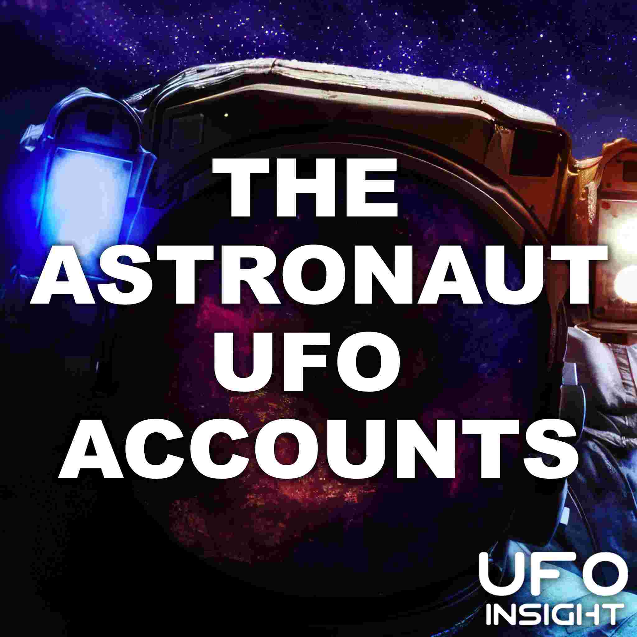 https://www.ufoinsight.com/wp-content/uploads/2023/06/astronaut-ufo-accounts-podcast-square.jpg