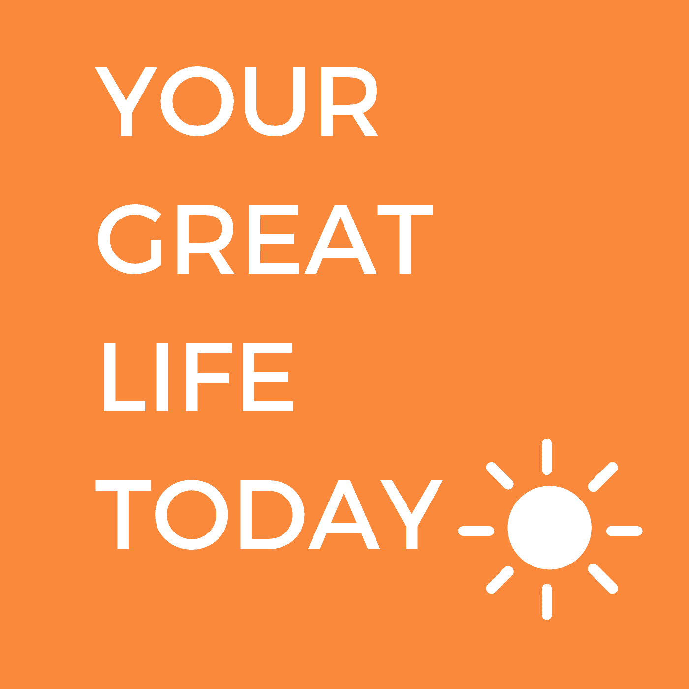 https://yourgreatlifetoday.com/wp-content/uploads/powerpress/Your_Great_Life_Today-10.png