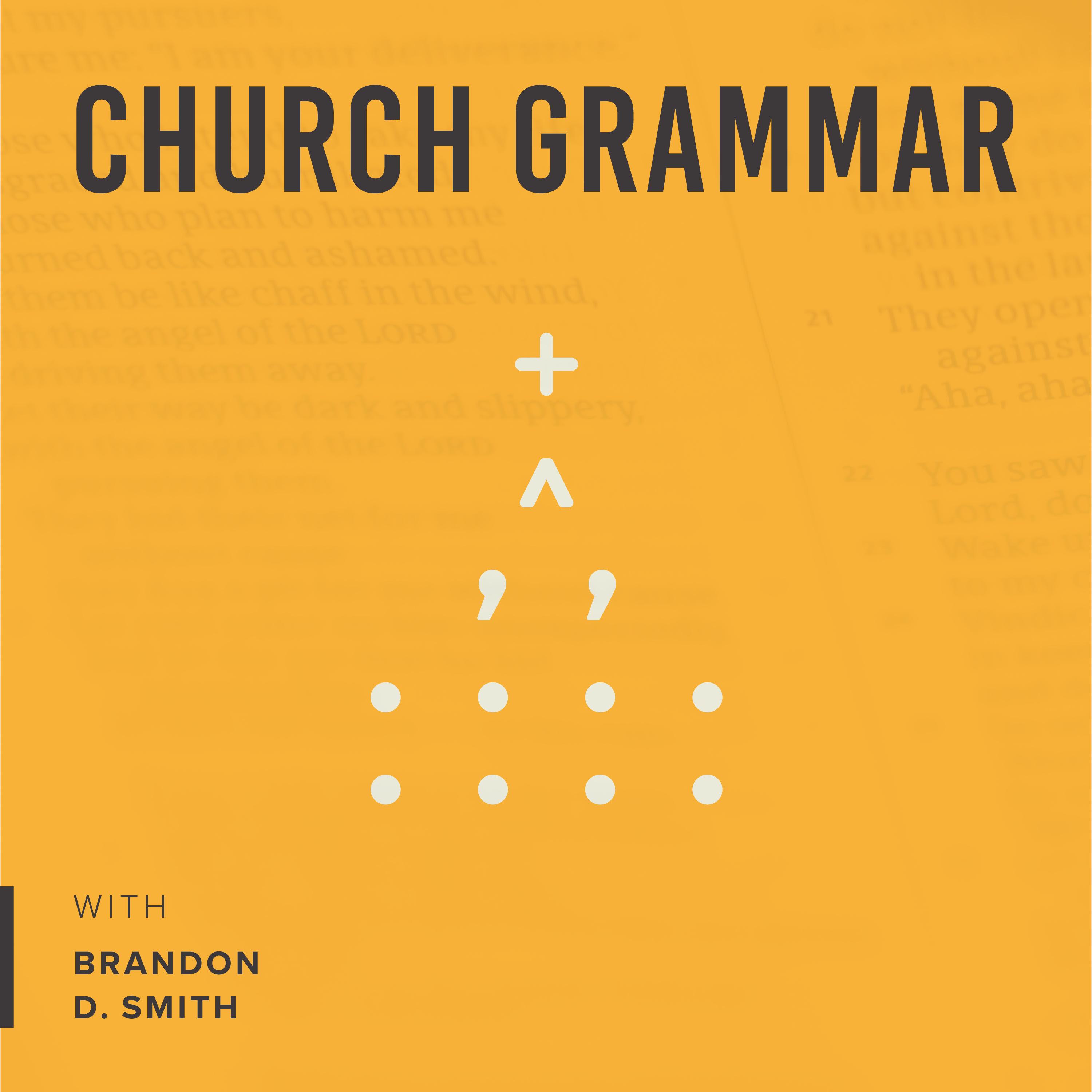 http://ministrysites.s3.amazonaws.com/podcasts/churchgrammar/CGPodcastLogo.jpg