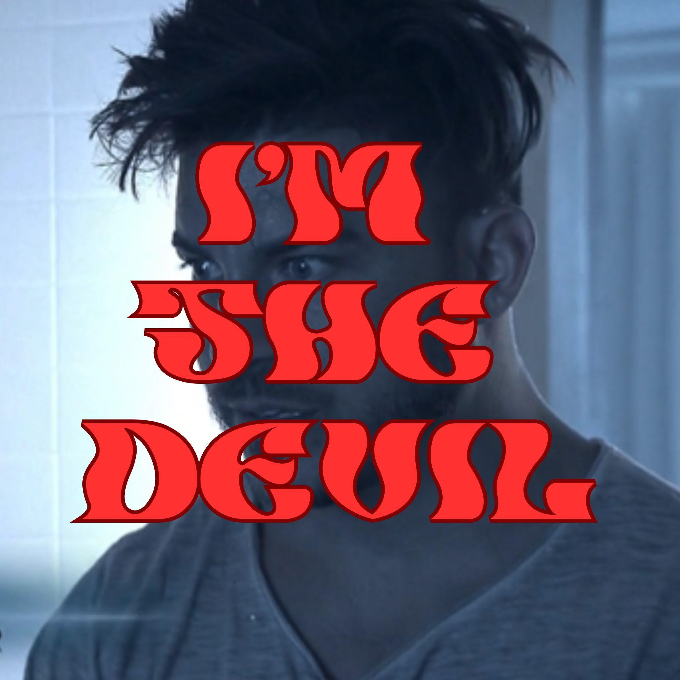 https://media.rss.com/im-the-devil/ep_cover_20260107_030129_427b6a70fcd850e8c140a10456bb4b6d.jpg