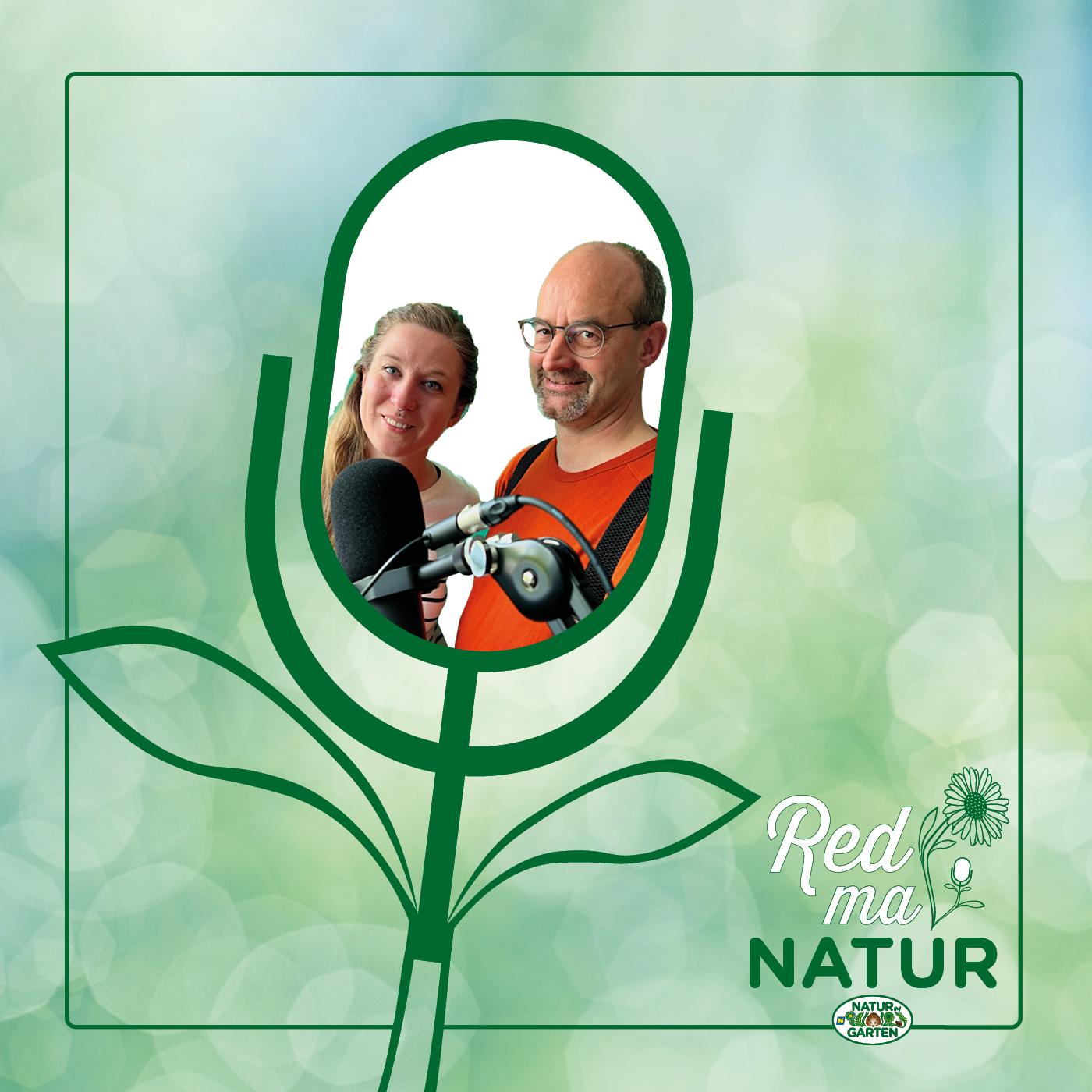 https://naturimgarten.podcaster.at/red-ma-natur/logos/Podcast_1400x1400pxTamaraRobert.jpg