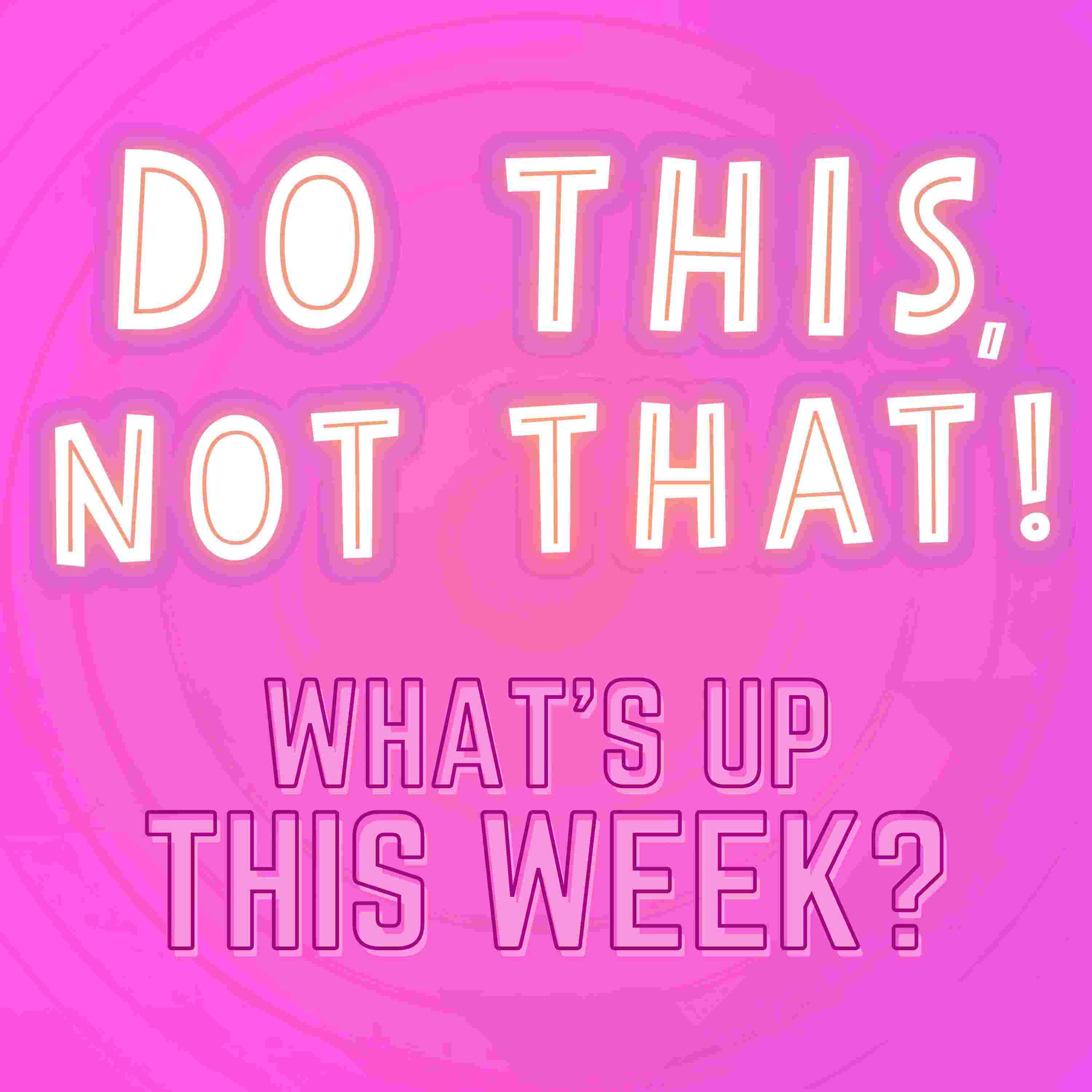 https://artwork.captivate.fm/6929a911-c353-4c6c-9633-8ed943740413/What-s-Up-THIS-WEEK.jpg