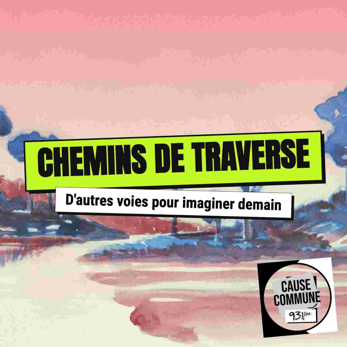 https://cause-commune.fm/wp-content/uploads/2025/12/cover_RCC_chemins_de_traverse.jpg