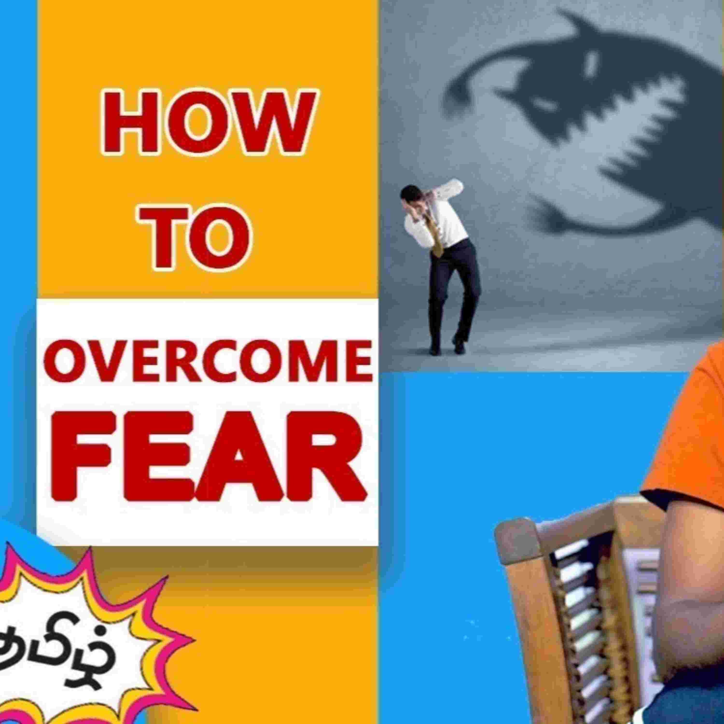 https://files.hubhopper.com/podcast/316438/episode/21371016/how-to-overcome-fear-tamil-way-to-success-motivation.jpg