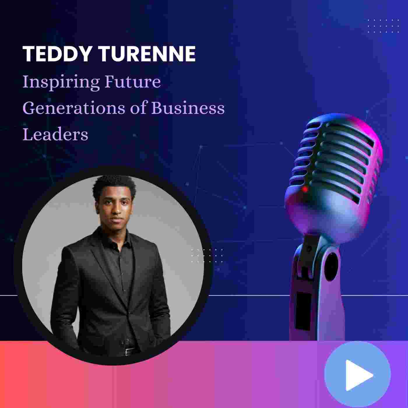 https://files.hubhopper.com/podcast/448707/episode/32740706/teddy-turenne-inspiring-future-generations-of-business-leaders.jpeg