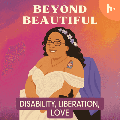 https://files.hubhopper.com/podcast/470261/beyond-beautiful-disability-liberation-and-love.png