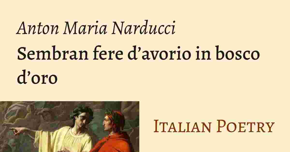 https://italianpoetry.it/poems/sembran-fere-davorio-in-bosco-doro/ogimage.9a30efc62e77bb9db32056c01e5c1fa7f611eb7af52e02cae3868fcedacd1613.webp