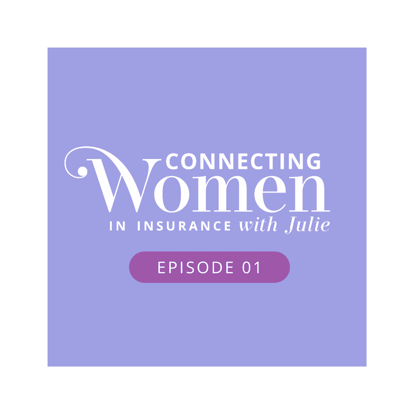 https://media.rss.com/connecting-women-in-insurance-with-julie/ep_cover_20250211_090222_52881269198f2ce001c473894e6a5032.png
