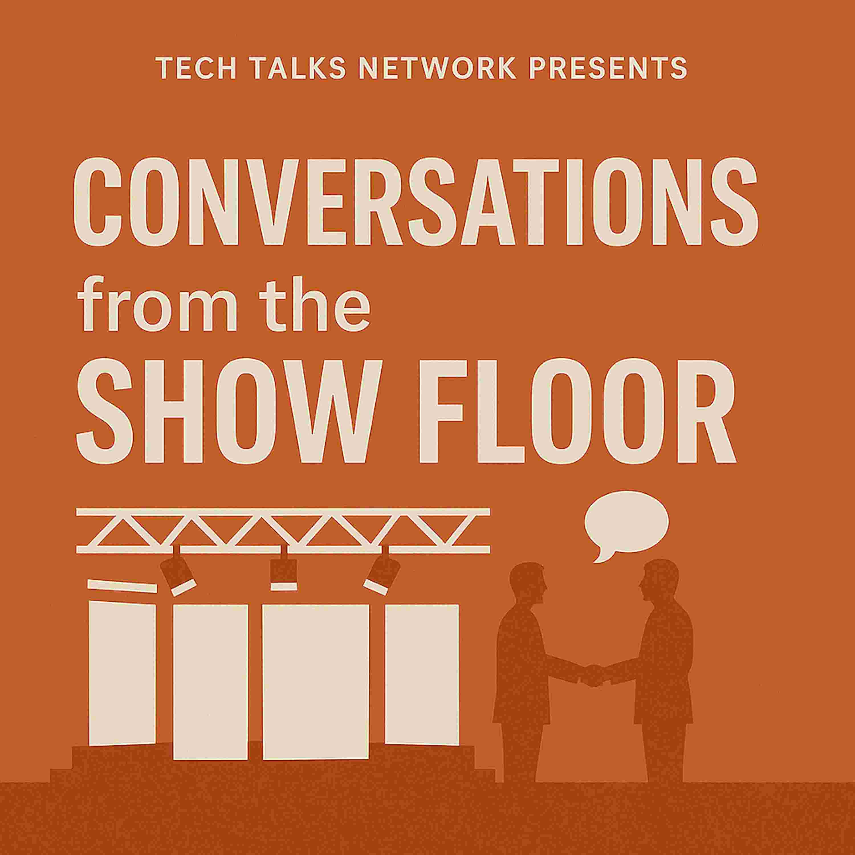 https://media.rss.com/conversations-from-the-show-floor/ep_cover_20250906_040941_cfc827a086fd7758b2601441a8ab6d9d.jpg