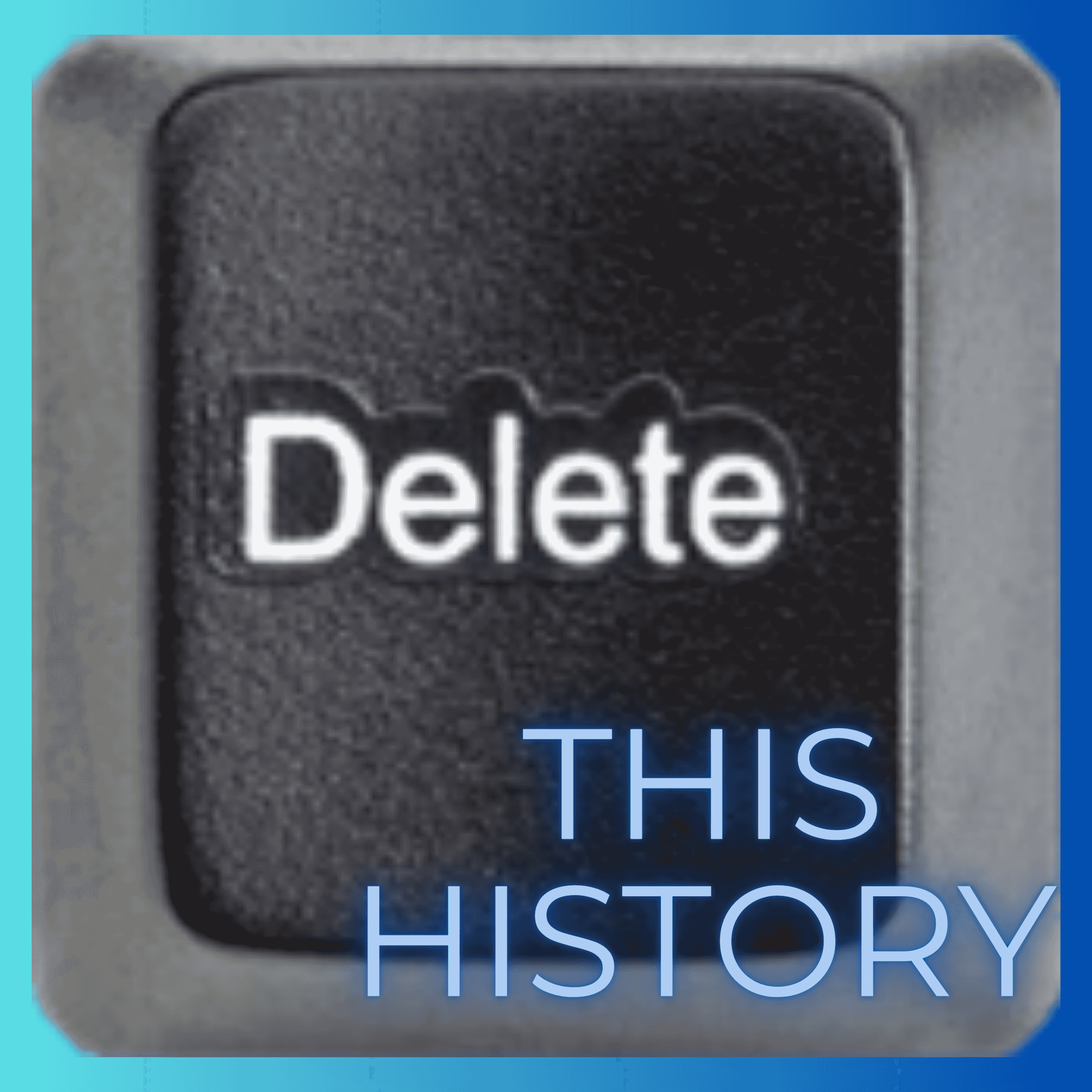 https://media.rss.com/deletethishistory/ep_cover_20250415_010439_365150149f06647d1517647a2671e99c.png