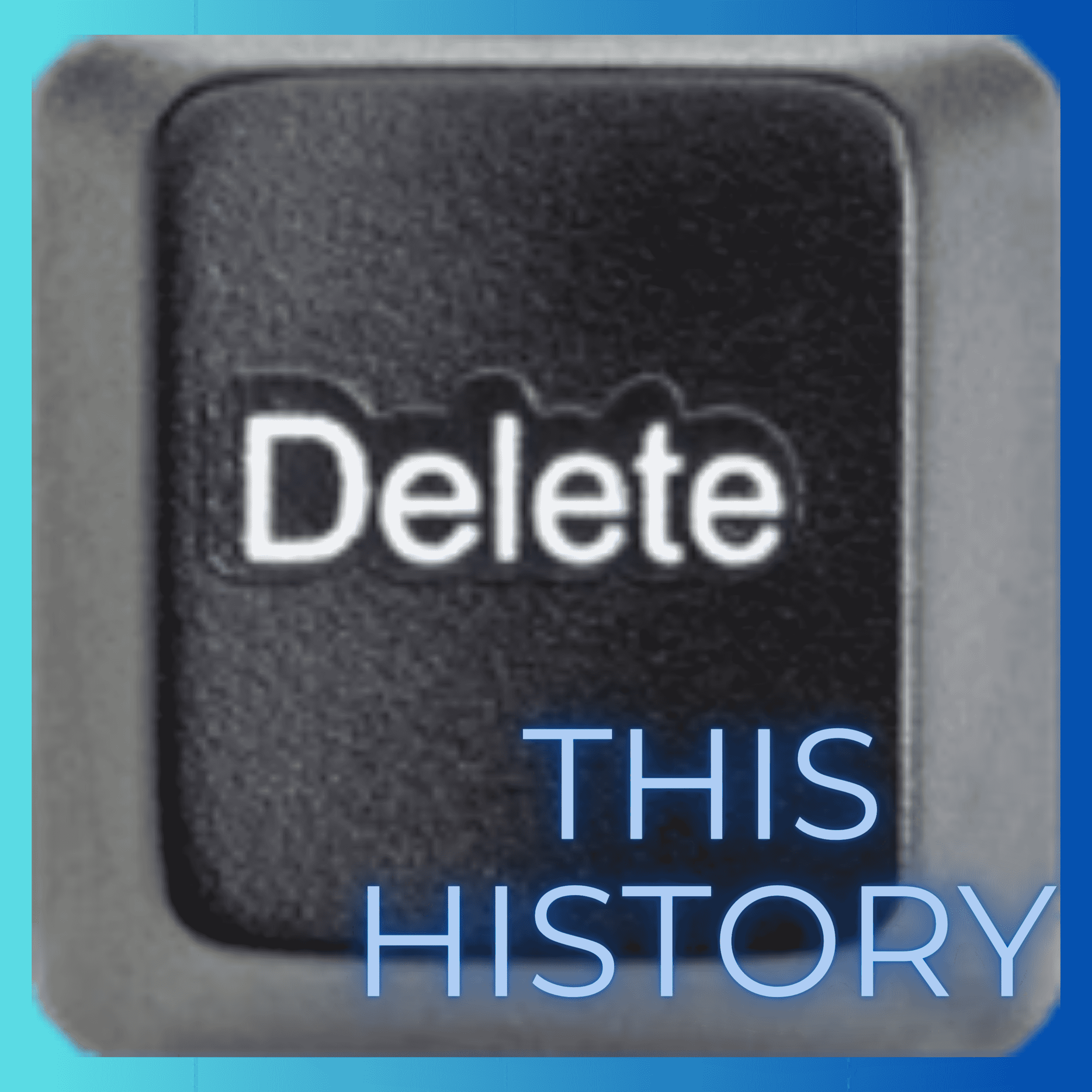 https://media.rss.com/deletethishistory/ep_cover_20251103_111143_755a341432cc9538747e64e4b15c5a1b.png