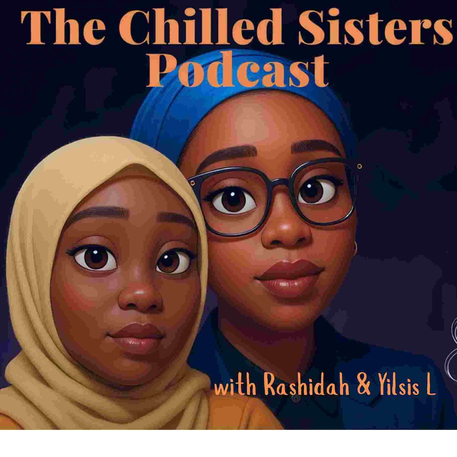 https://media.rss.com/thechilledsisters/ep_cover_20250731_100708_c754fb134772a6fb4b3dc2cd081bffb8.jpg