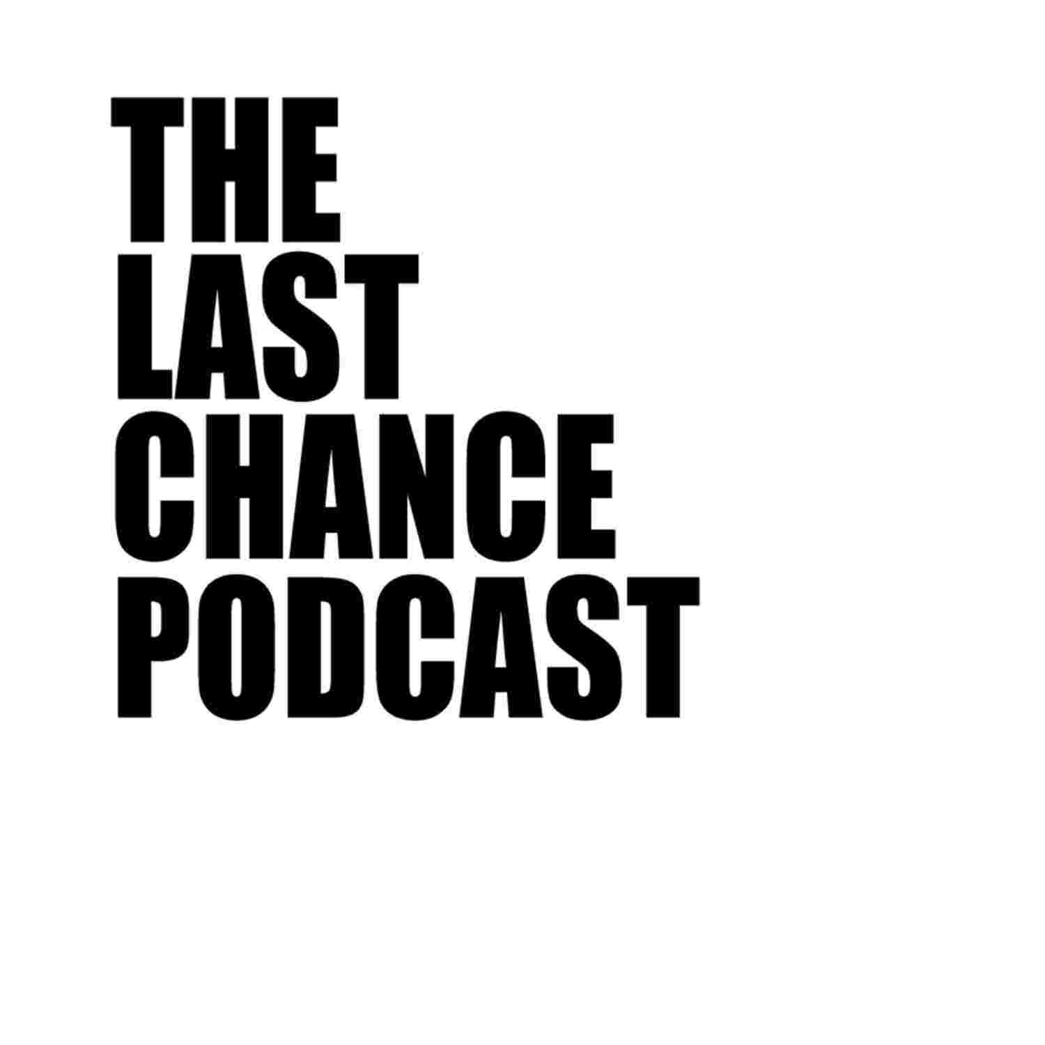 https://media.rss.com/thelastchancepodcast/ep_cover_20230513_110523_2e2daad54b9bf81be105639099e507ef.jpg
