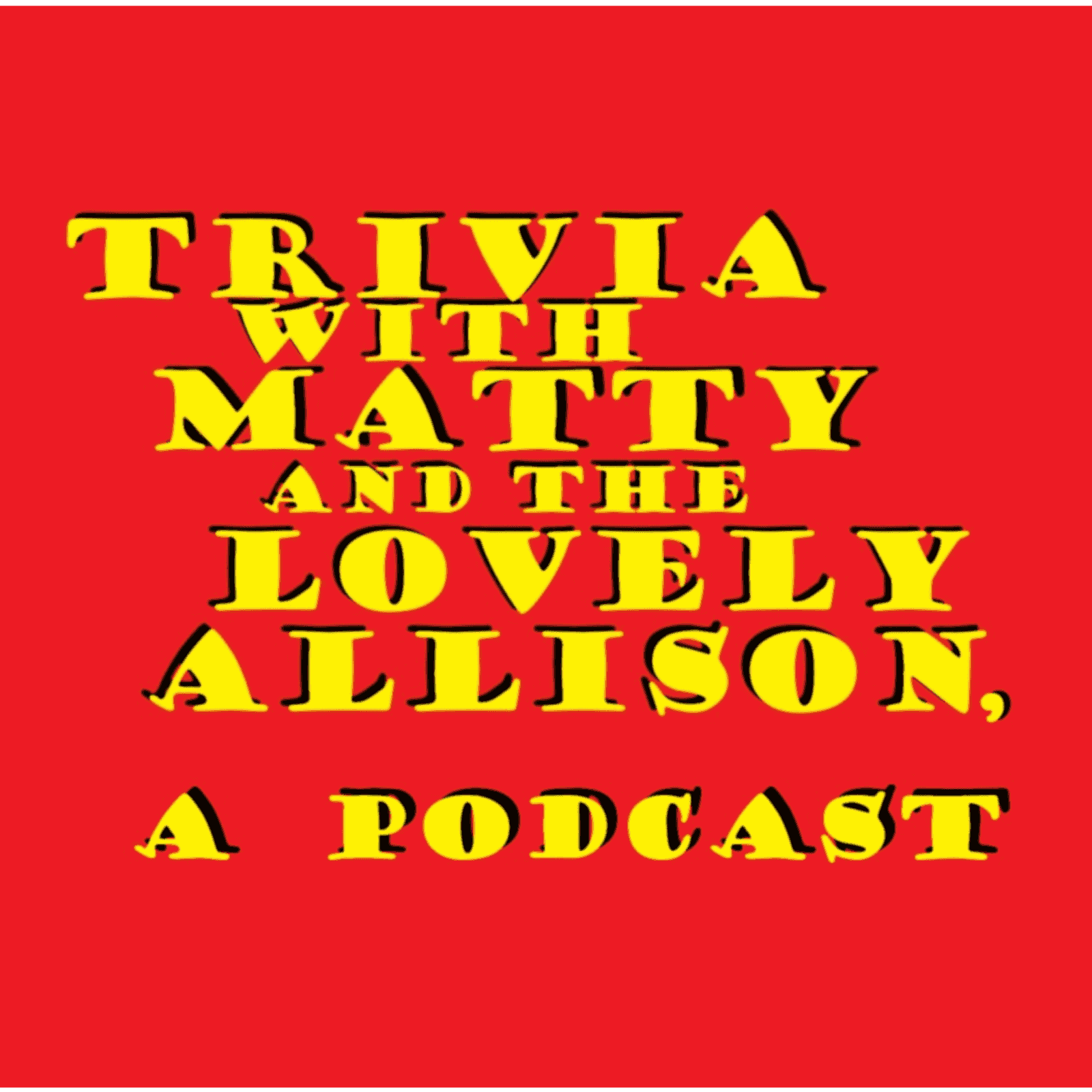 https://media.rss.com/trivia-w-matty-and-the-lovely-allison-a-podcast/ep_cover_20251102_051118_30a8462277e3e5d3bc12d3e187f87abf.png