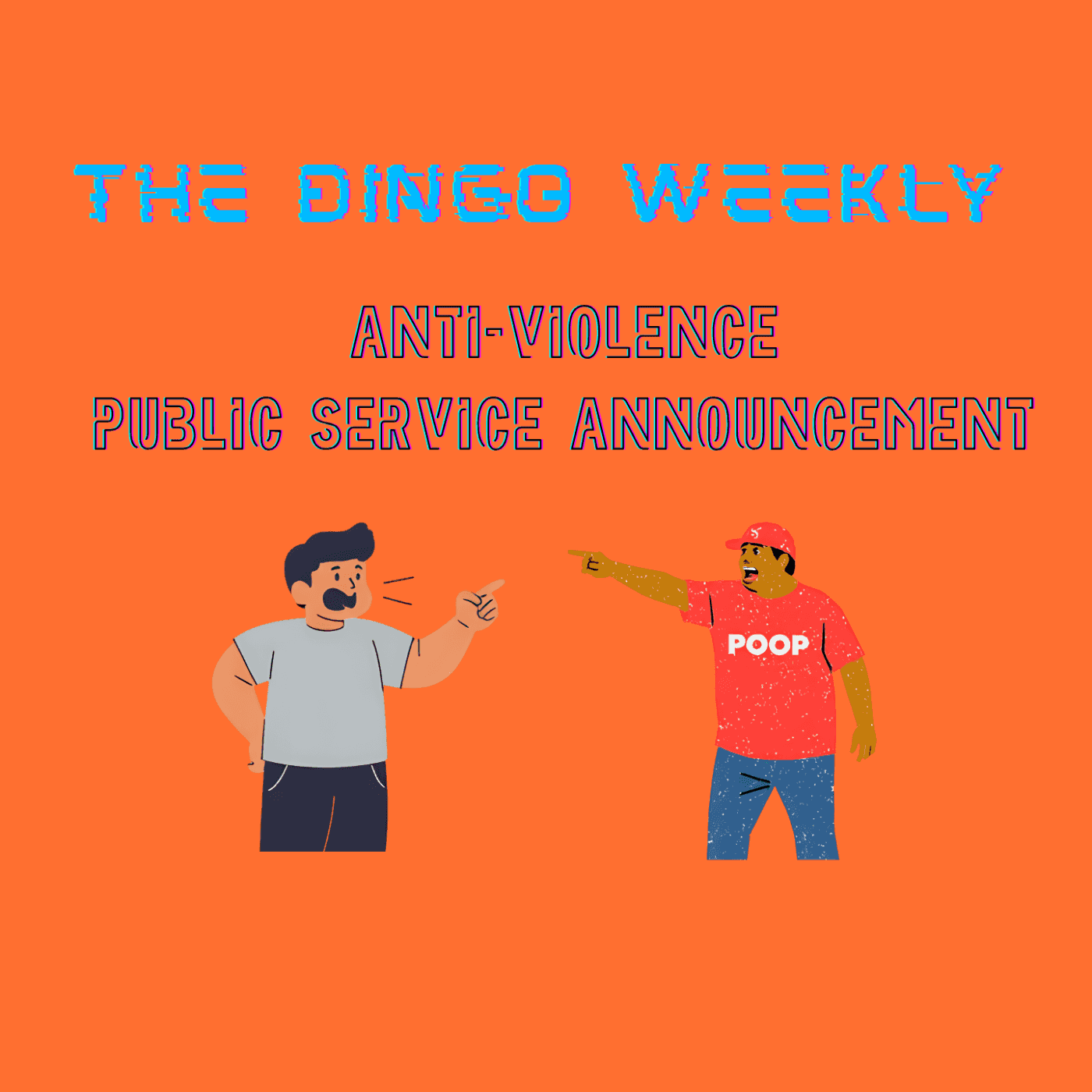 https://media.thedingodaily.com/assets/podcasts/thedingoweekly/specials-ep4-anti-violence-psa_feed.png