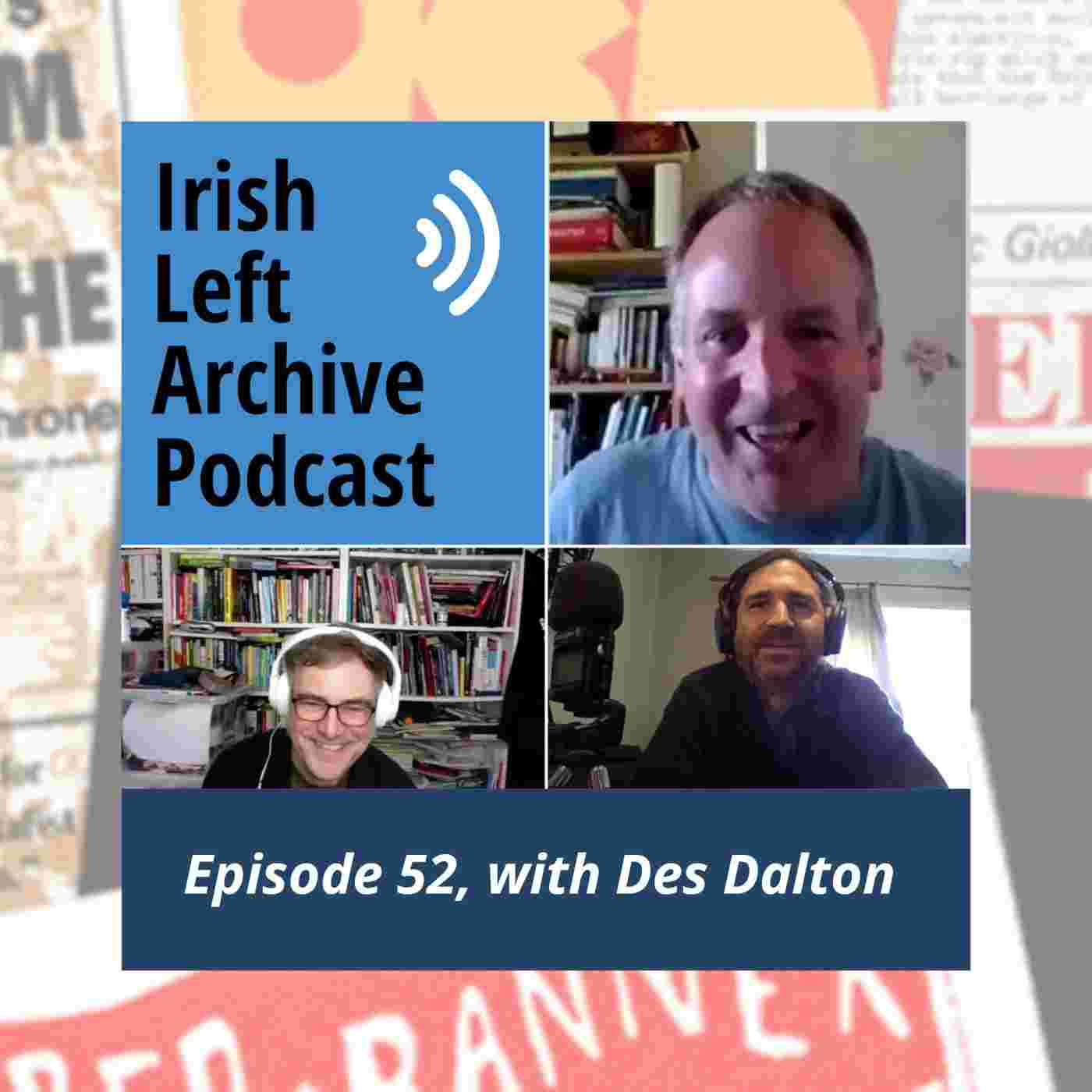 https://podcast.leftarchive.ie/media/podcasts/ILAPodcast/des-dalton-republican-sinn-fein-and-independent-republicanism_feed.jpeg