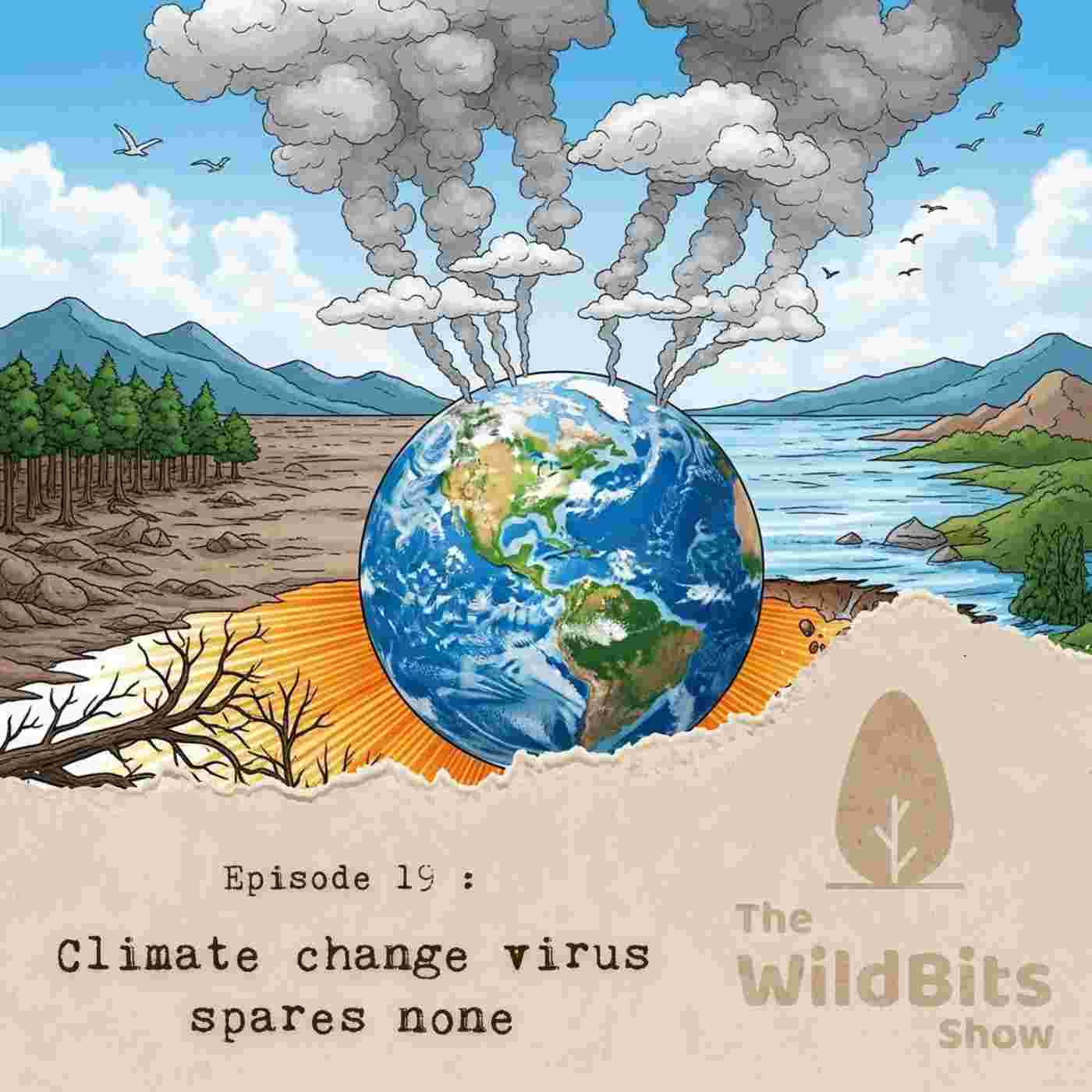 https://podcast.upamanyu.in/media/podcasts/thewildbitsprod/climate-change-virus-spares-none_feed.jpg