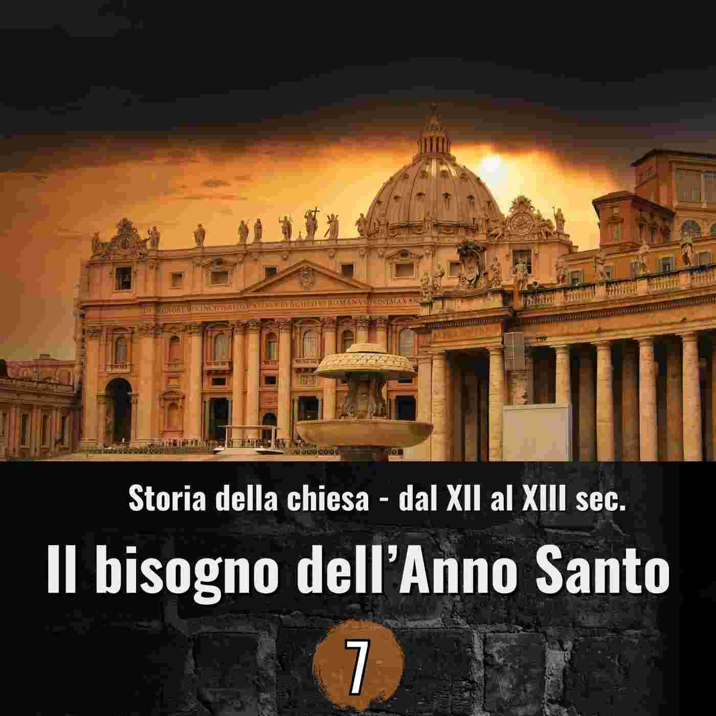 https://podcastaznable.vanth.synology.me/media/podcasts/idormientidiefeso/storia-della-chiesa-dal-xii-al-xiii-sec-il-bisogno-dell-anno-santo-1xrid_feed.jpg